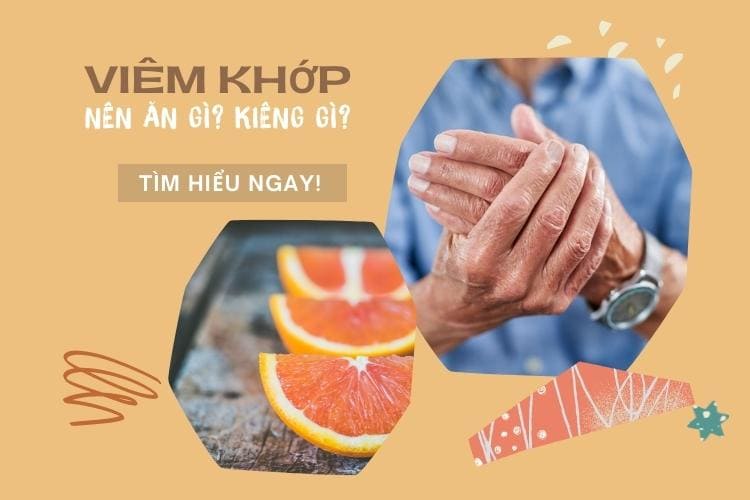 Người Bị Viêm Khớp Kiêng Ăn Gì Và Nên Ăn Gì? Lời Khuyên Từ Chuyên Gia