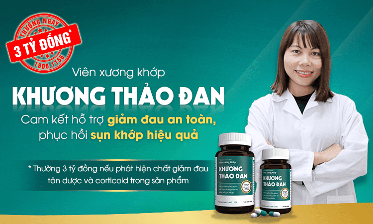 Khương Thảo Đan - Cam kết an toàn, hiệu quả. Thưởng ngay 3 tỷ đồng nếu phát hiện chất giảm đau và Corticoid trong sản phẩm!