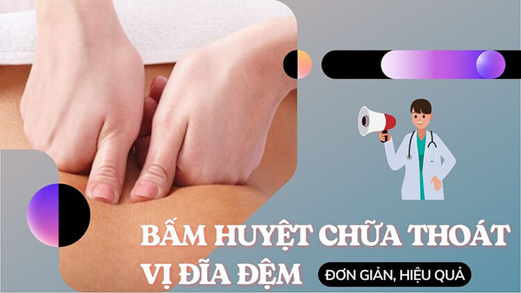 Cách bấm huyệt chữa thoát vị đĩa đệm đơn giản, hiệu quả