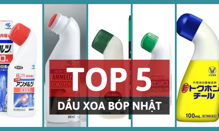 Top 5 dầu xoa bóp của Nhật hiệu quả và an toàn nhất