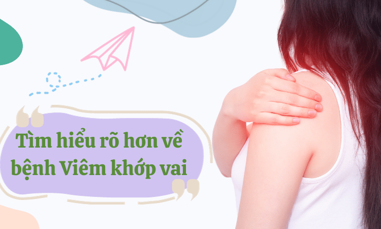 Bệnh lý Viêm khớp vai là gì? Dấu hiệu và triệu chứng viêm khớp vai